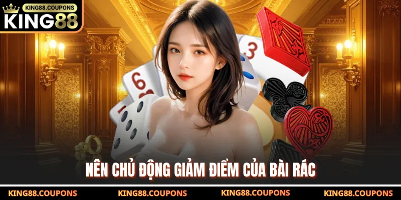 Nên chủ động giảm điểm của bài rác